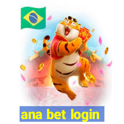 ana bet login